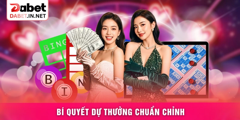 Bí quyết dự thưởng chuẩn chỉnh