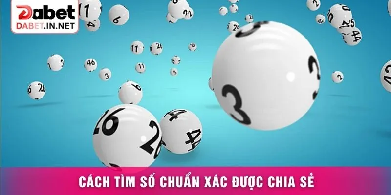 Cách tìm số chuẩn xác được chia sẻ