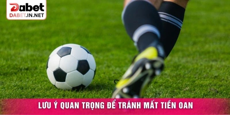 Lưu ý quan trọng để tránh mất tiền oan