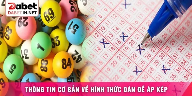 Thông tin cơ bản về hình thức dàn đề áp kép